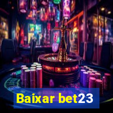 Baixar bet23